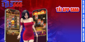 Tải App S666