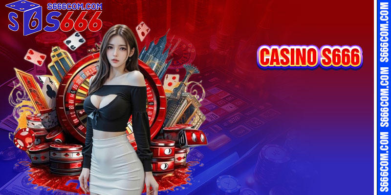 Casino S666